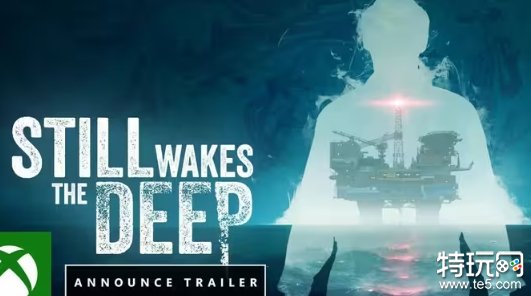 生存恐怖游戏《Still Wakes the Deep》实机画面公开